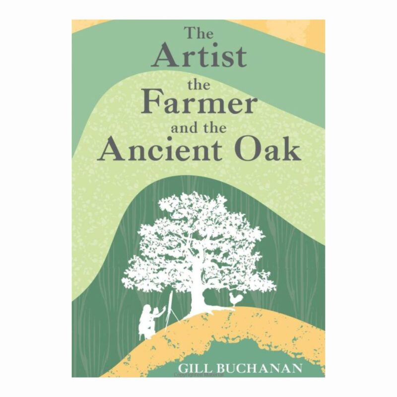 The Artist The Farmer The Ancient Oak