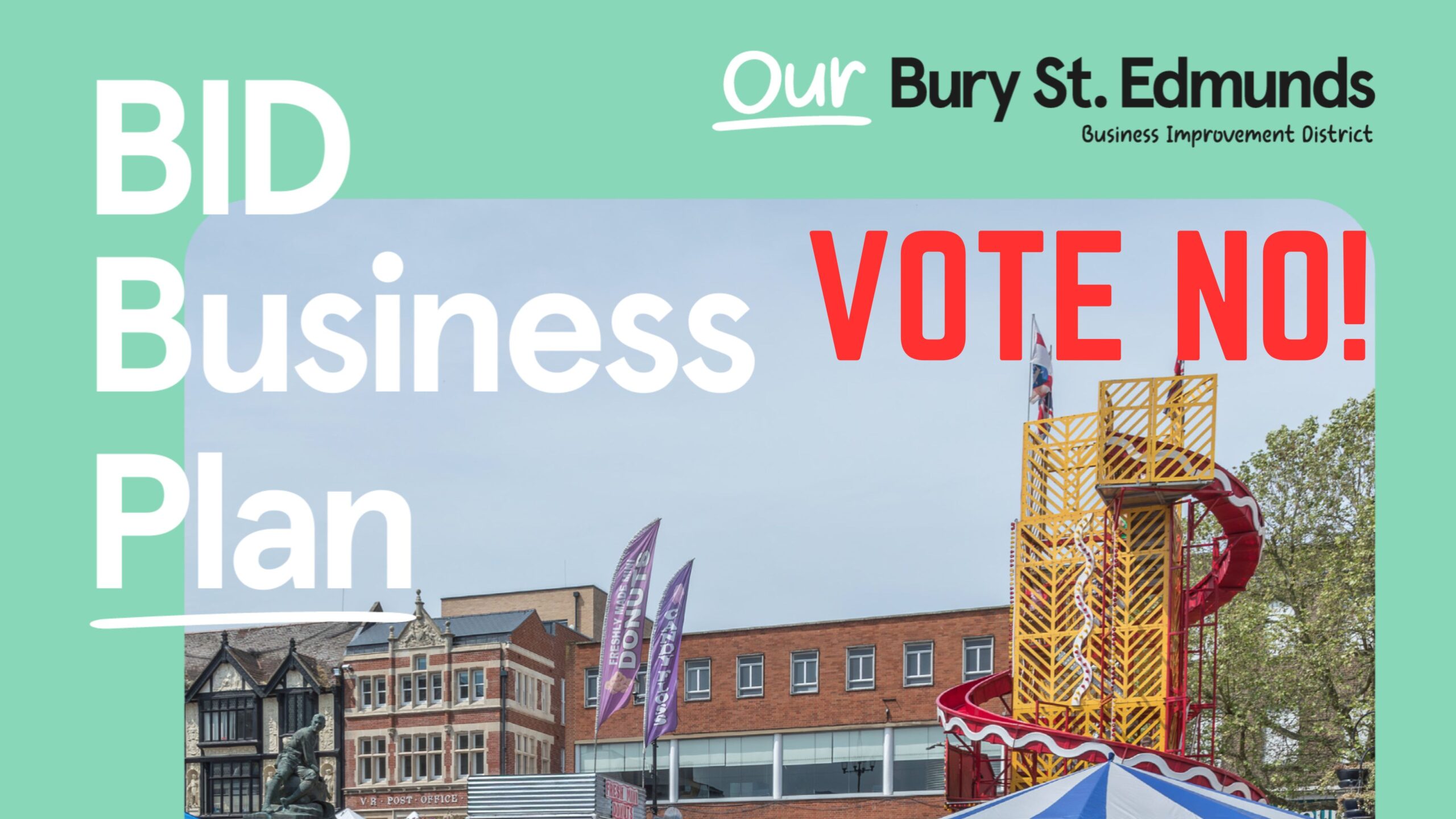 VOTE NO to Our Bury St Edmunds